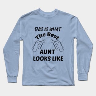 The Best Aunt - Fun-aunt Cool aunt,Aunt gift ideas Long Sleeve T-Shirt